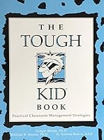 The Tough Kid Book: Practical Classroom Management Strategies