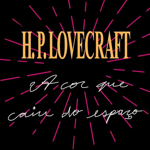 A cor que caiu do espaço Audiolivro Por H. P. Lovecraft, Hedra, Dirceu Villa capa