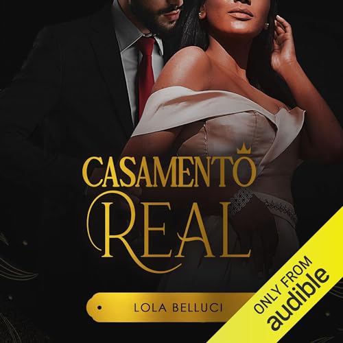 Casamento real Audiolivro Por Lola Belluci capa