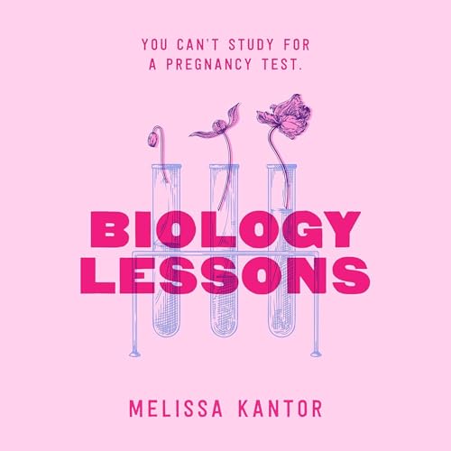 Biology Lessons Audiolivro Por Melissa Kantor capa