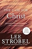 The Case for Christ: A Journalist's Personal Investigation of the Evidence for Jesus (Case for ... Series)