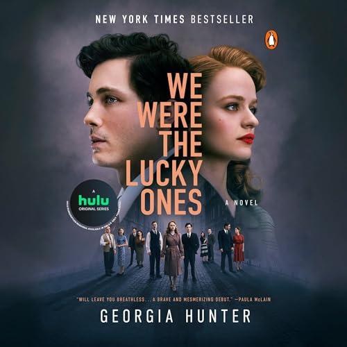 We Were the Lucky Ones Audiobook By Georgia Hunter cover art