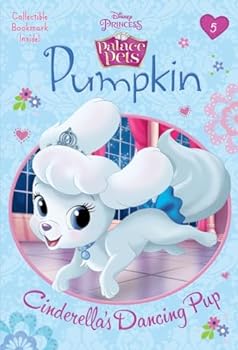 Paperback Pumpkin: Cinderella's Dancing Pup (Disney Princess: Palace Pets) Book