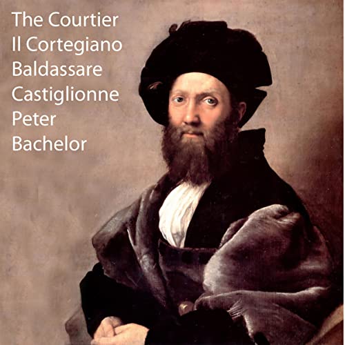 The Courtier: Il Cortegiano