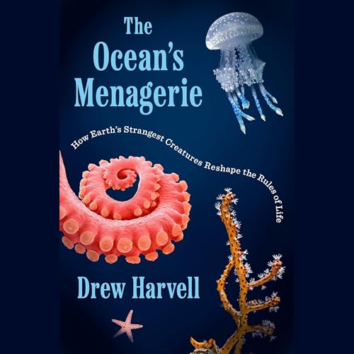 The Ocean's Menagerie Audiolivro Por Drew Harvell capa