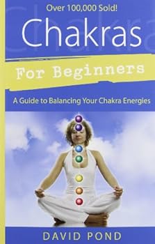 Paperback Chakras for Beginners: A Guide to Balancing Your Chakra Energies (For Beginners (Llewellyn's)) Book