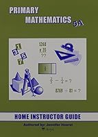 Primary Mathematics 5A Home Instructor's Guide