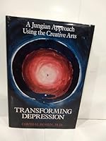 Transforming Depression: A Jungian Approach Using the Creative Arts