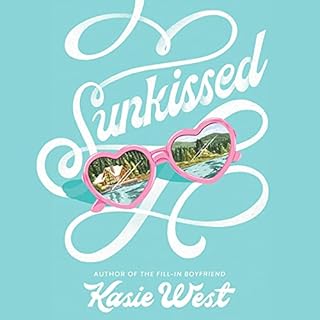 Sunkissed Audiobook By Kasie West cover art