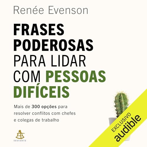 Frases poderosas para lidar com pessoas difíceis Audiolivro Por Renée Evenson capa