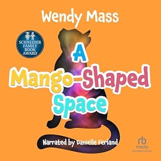 A Mango Shaped Space Audiobook By Wendy Mass cover art