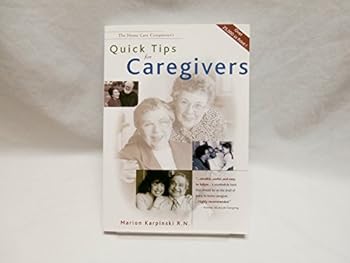 Paperback The Home Care Companion's Quick Tips for Caregivers Book