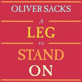 A Leg to Stand On Audiolibro Por Oliver Sacks arte de portada