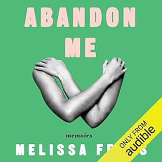 Abandon Me Audiobook By Melissa Febos cover art