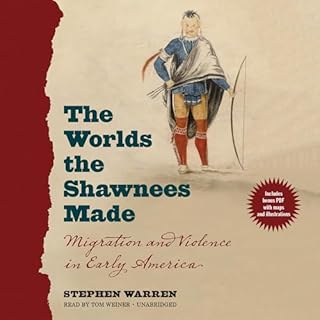 The Worlds the Shawnees Made Audiolibro Por Stephen Warren arte de portada