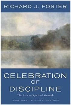 Hardcover Celebration of Discipline: The path to Spiritual Growth Book