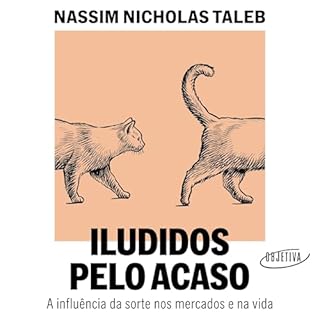 Iludidos pelo acaso Audiolivro Por Nassim Nicholas Taleb, Sérgio Moraes Rego - tradutor capa