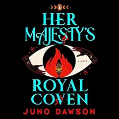 Her Majesty's Royal Coven Audiobook By Juno Dawson cover art