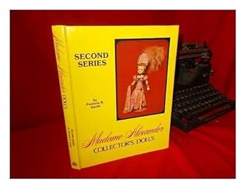 Hardcover Madame Alexander Collector's Dolls II, Second Series Book