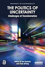 The Politics of Uncertainty: Challenges of Transformation (ISSN)