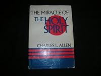 The miracle of the Holy Spirit 0800706889 Book Cover