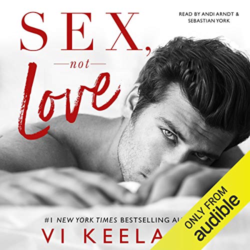 Sex, Not Love Audiolivro Por Vi Keeland capa