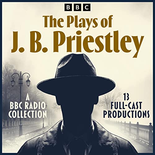 The Plays of J. B. Priestley Audiolibro Por J. B. Priestley arte de portada