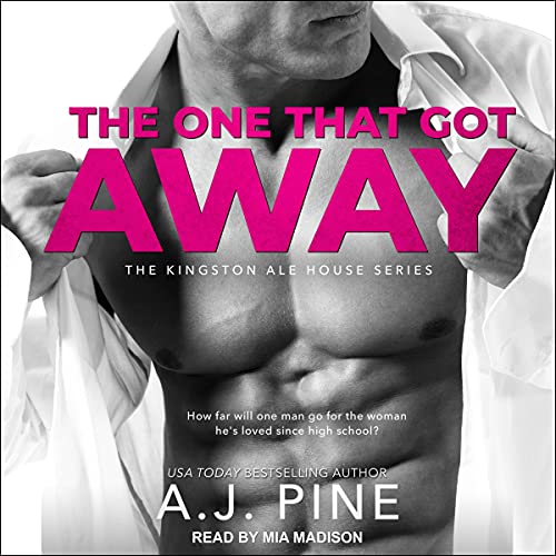 The One That Got Away Audiolibro Por A.J. Pine arte de portada