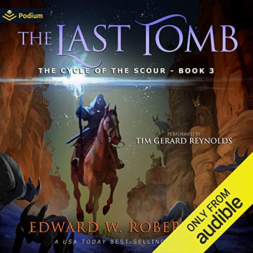 The Last Tomb Audiobook By Edward W. Robertson cover art