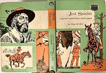 JEDEDIAH SMITH Fur Trapper of the Old West - Book  of the Childhood of Famous Americans