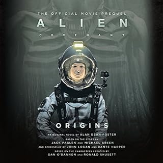 Alien: Covenant Origins Audiobook By Alan Dean Foster cover art