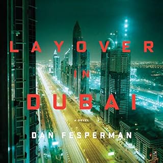 Layover in Dubai Audiobook By Dan Fesperman cover art