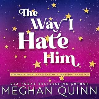 The Way I Hate Him Audiobook By Meghan Quinn cover art