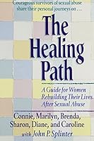 The Healing Path: A Guide for Women Rebuilding Their Lives After Sexual Abuse 0840792514 Book Cover