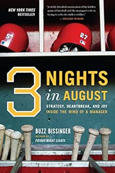 Paperback Three Nights In August: Strategy, Heartbreak, and Joy Inside the Mind of a Manager Book