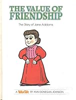 The Value of Friendship: The Story of Jane Addams