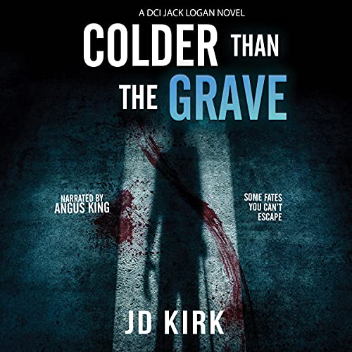 Colder than the Grave: A Scottish Murder Mystery Audiolibro Por JD Kirk arte de portada