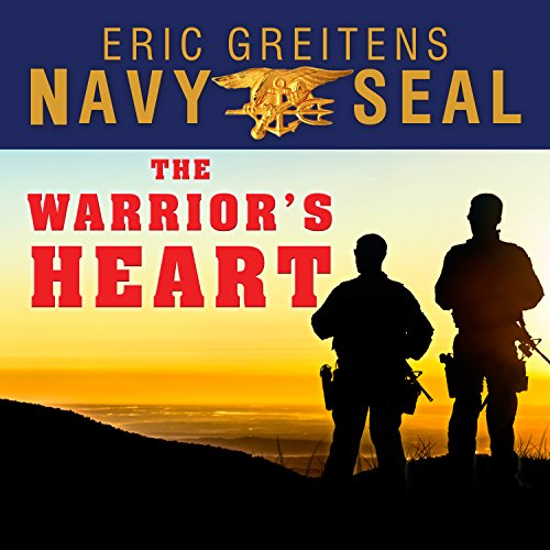 The Warrior’s Heart: Becoming a Man of Compassion and Courage