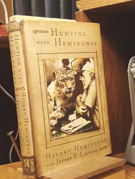 Hardcover Hunting With Hemingway Book