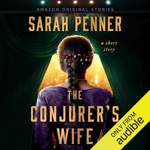 The Conjurer's Wife: A Short Story