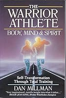 The Warrior Athlete:  Body, Mind & Spirit 0913299227 Book Cover