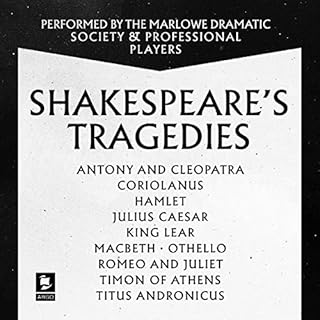 Shakespeare: The Tragedies Audiobook By William Shakespeare cover art