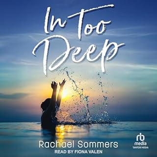 In Too Deep Audiobook By Rachael Sommers cover art