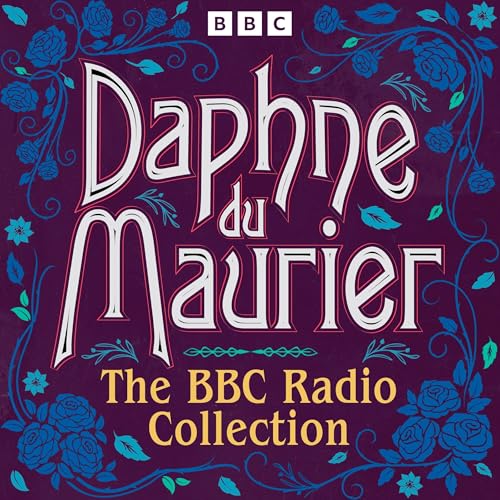 Daphne du Maurier: The BBC Radio Collection Audiolibro Por Daphne du Maurier arte de portada