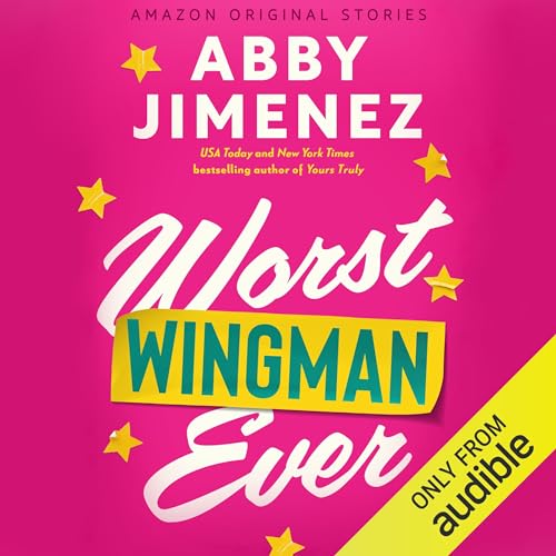 Worst Wingman Ever Audiolivro Por Abby Jimenez capa