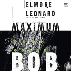 Maximum Bob Audiolibro Por Elmore Leonard arte de portada