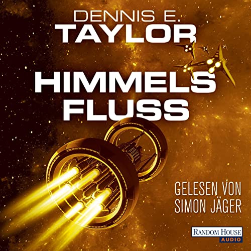 Himmelsfluss Audiobook By Dennis E. Taylor, Urban Hofstetter - Übersetzer cover art