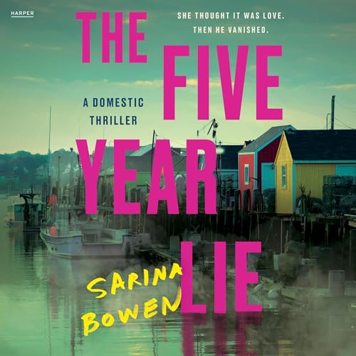 The Five Year Lie: A Domestic Thriller