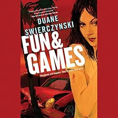 Fun and Games Audiolibro Por Duane Swierczynski arte de portada