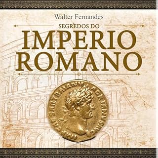 Os Segredos do Império Romano Audiolivro Por Walter Fernandes capa